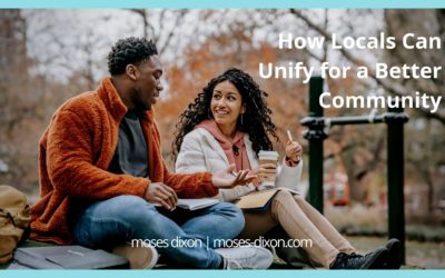 How Locals Can Unify for a Better Community