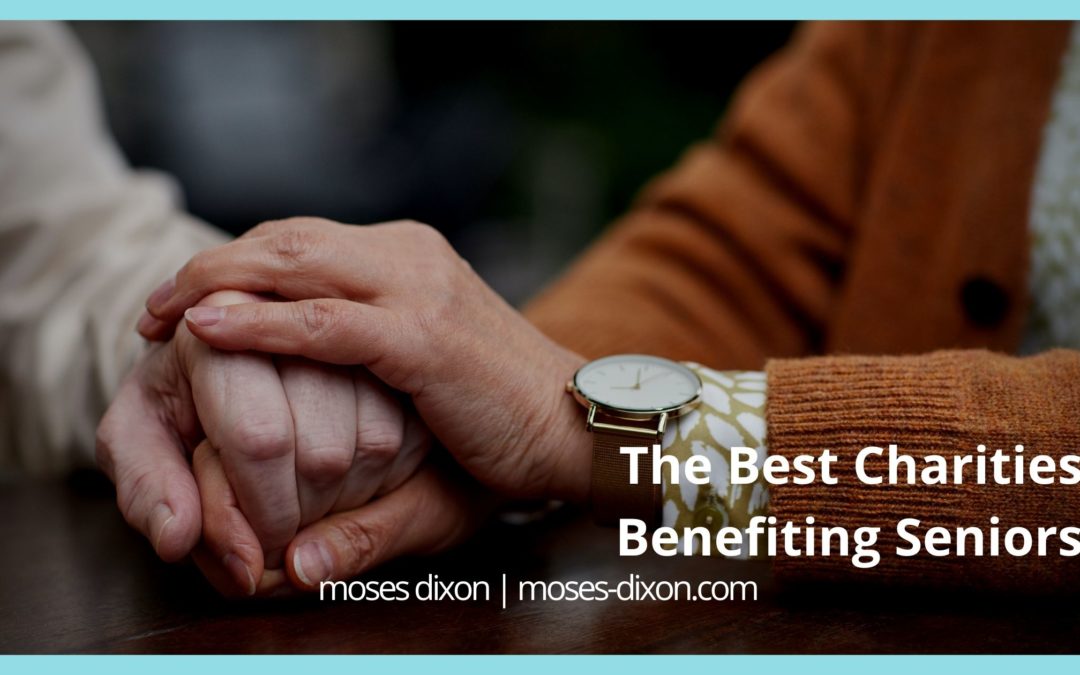 The Best Charities Benefiting Seniors